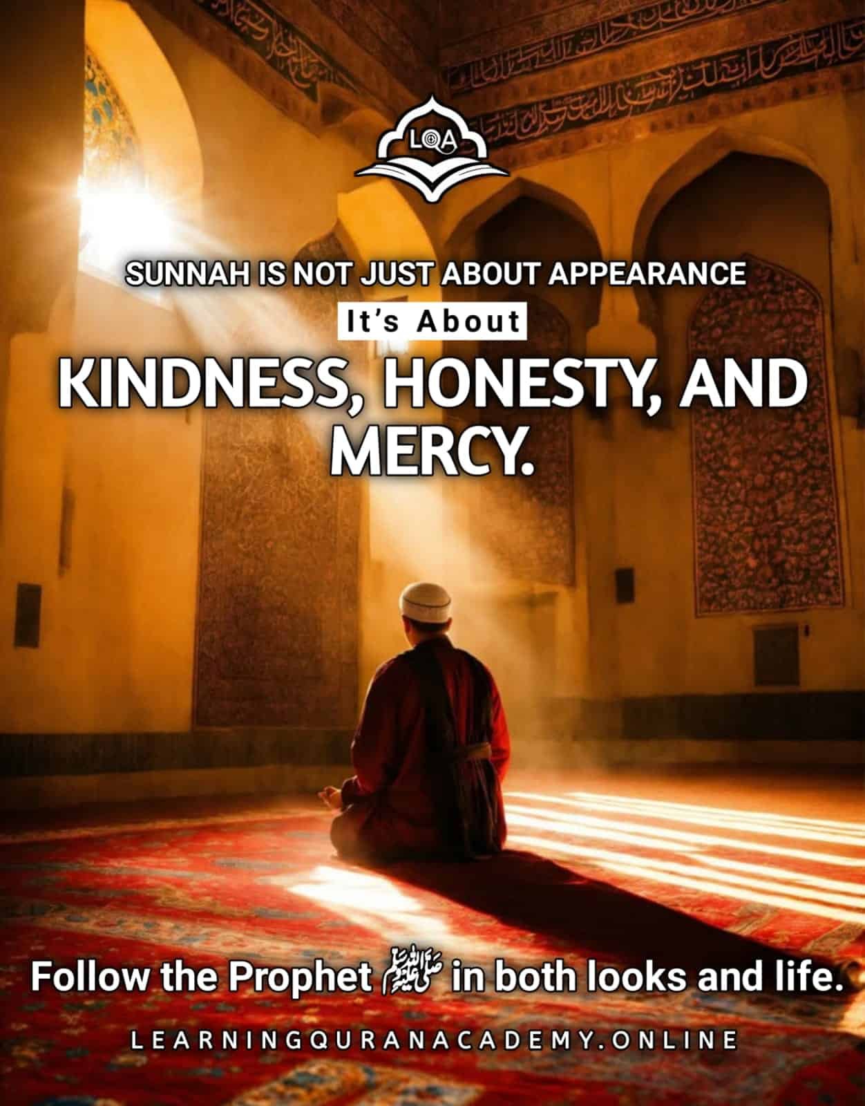 The Noble Character Traits of Prophet Muhammad ﷺ – A Divine Example of Moral Excellence