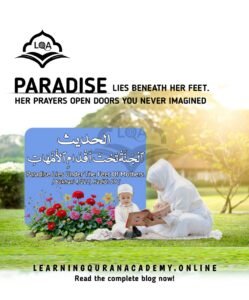 True Respect for Mothers in Islam – Learning Quran Powerful Guide