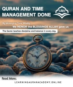10 Quran and Time Management Tips for Productivity & Balance