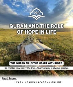 6 Powerful Quranic Lessons on How the Quran Teaches Hope
