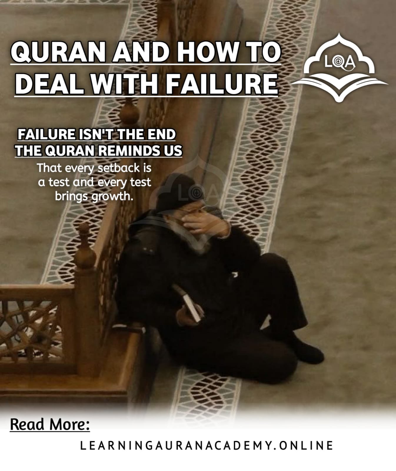 7 Powerful Lessons from the Quran About Dealing with Failure and Finding Renewal