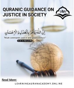 7 Essential Principles of Quranic Guidance on Justice in Society for Harmony