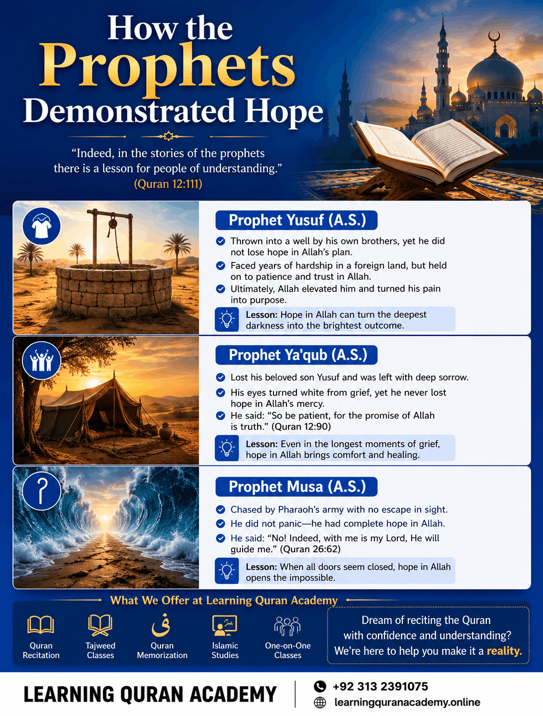 How the Prophets Demonstrated Hope Prophet Yusuf (A.S.) Prophet Ya'qub (A.S.) Prophet Musa (A.S.) Quran Teaches Hope: 4 Verses for Life's Hard Times